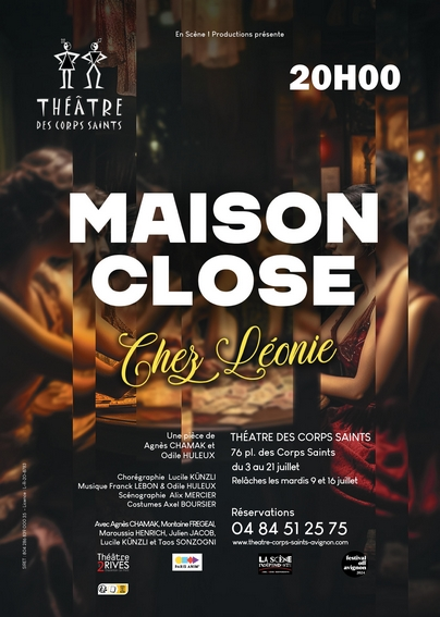 Maison Close Chez Léonie<br />
EN SCENE ! PRODUCTIONS